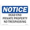 Signmission OSHA Sign, 18" H, 24" W, Rigid Plastic, Dead End Private Property No Trespassing Sign, Landscape OS-NS-P-1824-L-10942 - alternate 1